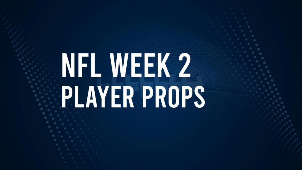 Discover the Best Week 2 NFL Player Prop Bets & Odds